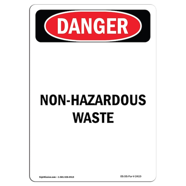 Safety Sign, OSHA Danger, 5" Height, Non-Hazardous Waste, Portrait, 10PK